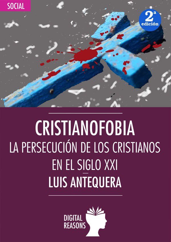 Cristianofobia, de Antequera Becerra, Luis | portada del libro