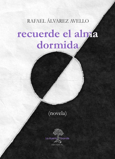 Recuerde el alma dormida, de Álvarez Avello, Rafael | portada del libro
