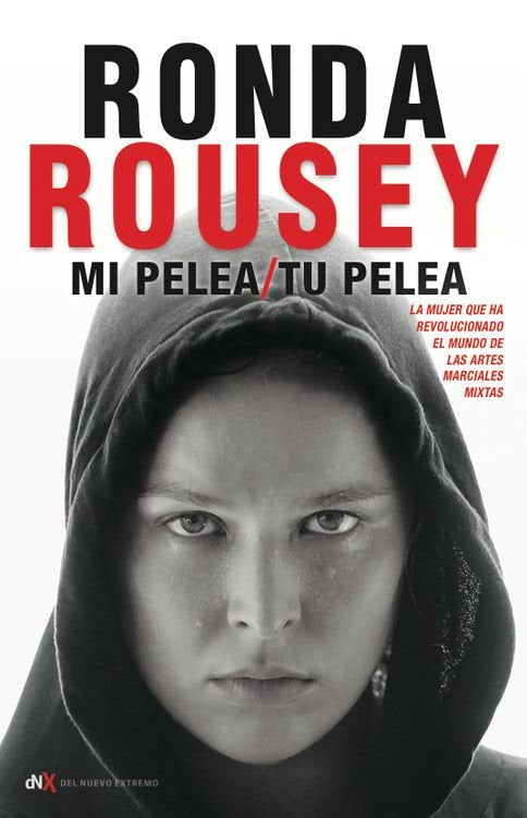Mi pelea, tu pelea, de Rousey, Ronda | portada del libro