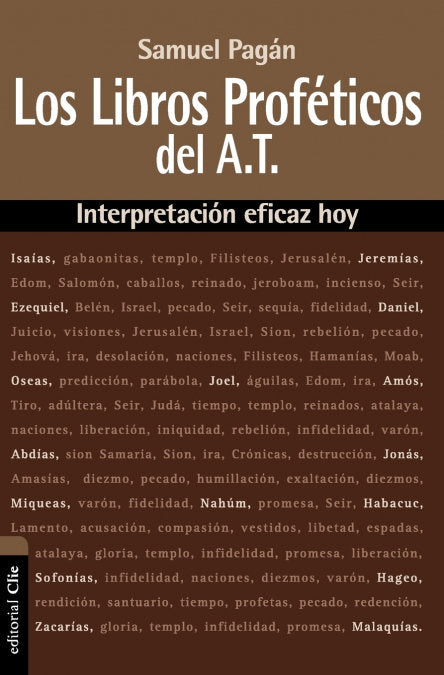 Libros Proféticos del Antiguo Testamento. Interpretación eficaz hoy, de PAGÁN, SAMUEL | portada del libro