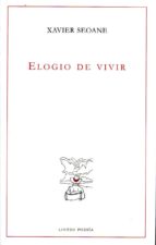 Elogio de vivir, de Xavier Seoane | portada del libro