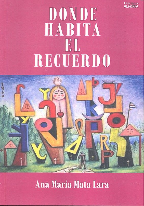 Donde habita el recuerdo, de Mata Lara | portada del libro