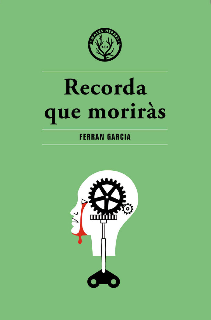 Recorda que moriràs, de Garcia Moreno, Ferran | portada del libro