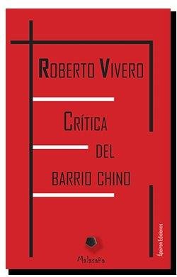 Crítica del barrio chino, de Vivero Rodríguez, Roberto | portada del libro