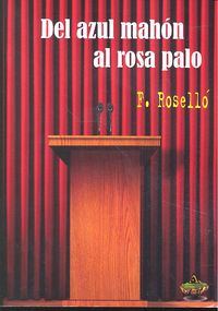 Del azul mahón al rosa palo, de Roselló | portada del libro
