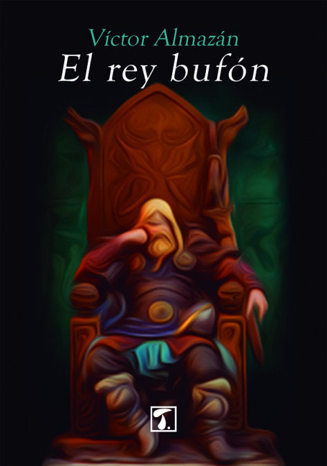 El rey bufón, de Almazán Aguado | portada del libro