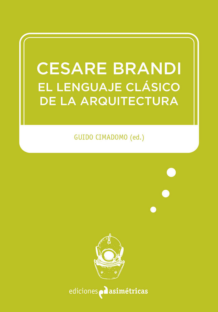 Cesare Brandi: El lenguaje clásico de la arquitectura, de CESARE BRANDI | portada del libro