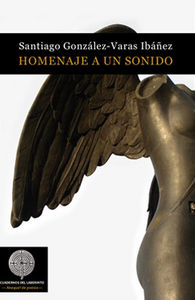 Homenaje a un sonido, de González-Varas Ibáñez, Santiago | portada del libro