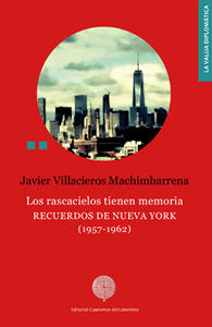 Los rascacielos tienen memoria, de Villacieros Machimbarrena, Javier | portada del libro