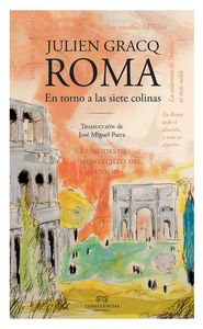 Roma. En torno a las siete colinas, de Gracq, Julien | portada del libro