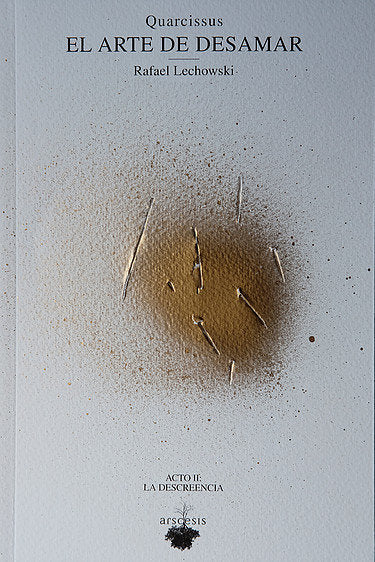 QUARCISSUS. EL ARTE DE DESAMAR + CD. ACTO II, de LECHOWSKI | portada del libro