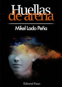 Huellas de arena, de Lado Peña, Mikel | portada del libro