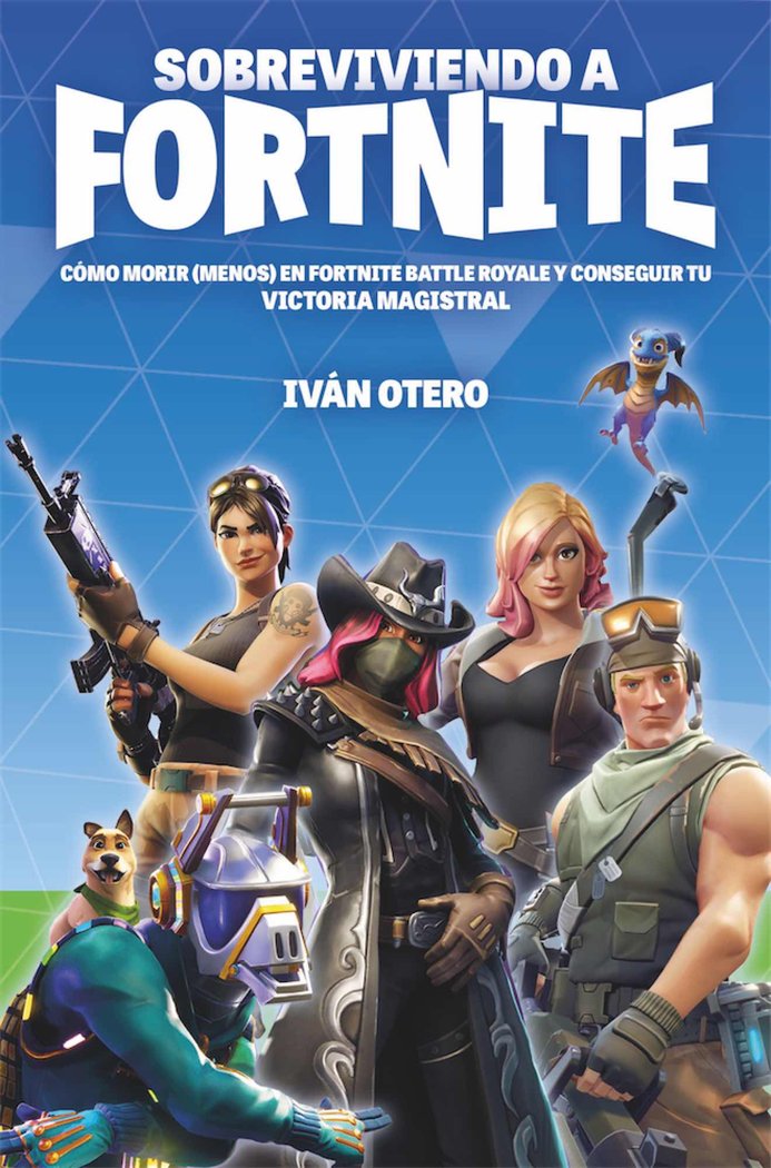 SOBREVIVIENDO A FORTNITE, de OTERO | portada del libro