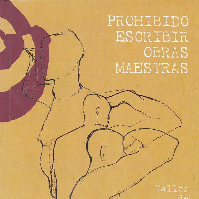 Prohibido escribir obras maestras., de Sanchis Sinisterra, José | portada del libro