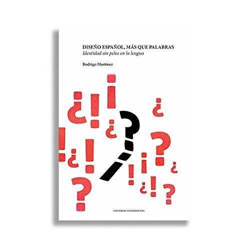 DISEÑO ESPAÑOL, MÁS QUE PALABRAS, de Martínez, Rodrigo | portada del libro