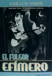 El fulgor efímero, de Forte | portada del libro