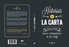 Historias a la carta, de CARRASCO FERNÁNDEZ | portada del libro