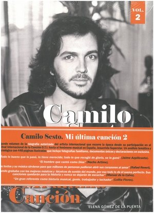 CAMILO SESTO. MI ULTIMA CANCION VOL. 2, de GOMEZ DE LA PUERTA, ELENA | portada del libro