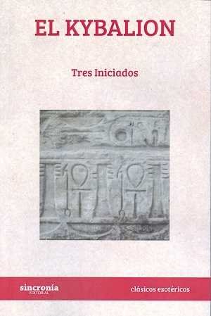 EL KYBALION, de Tres Iniciados | portada del libro