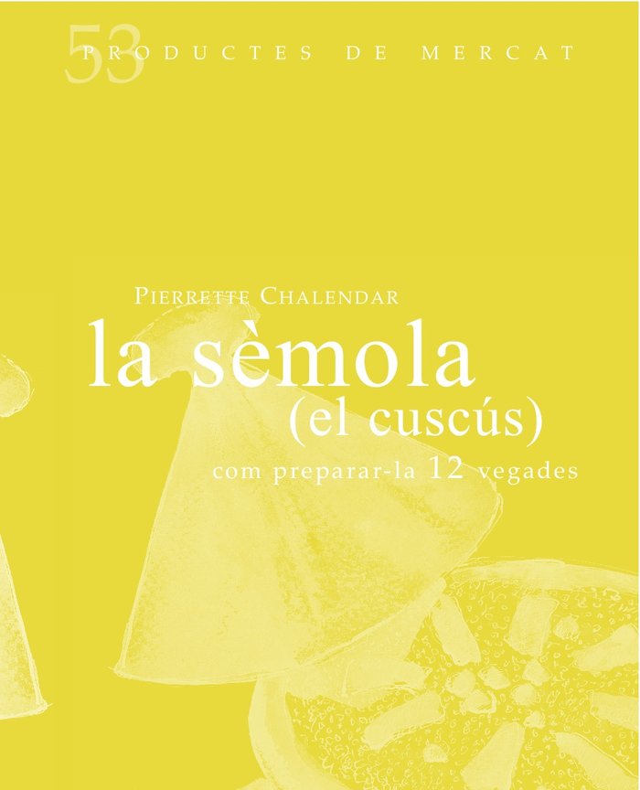 La sémola (el cuscús), de Chalendar, Pierrete | portada del libro