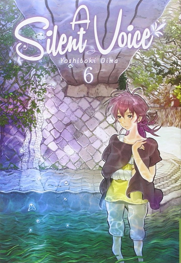A Silent Voice 6, de Oima, Yoshitoki | portada del libro