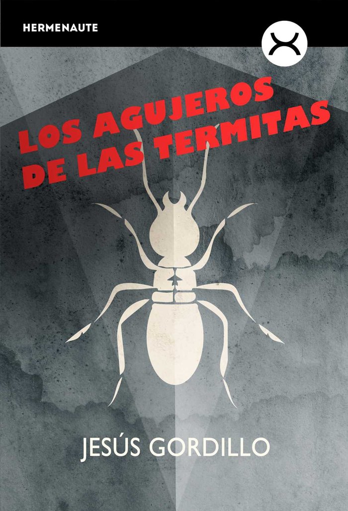 Los agujeros de las termitas | portada del libro