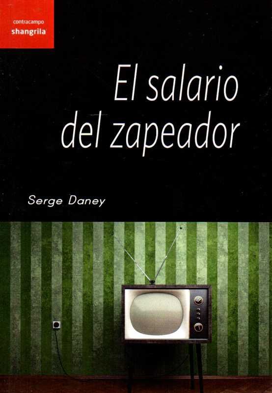 EL SALARIO DEL ZAPEADOR, de DANEY | portada del libro