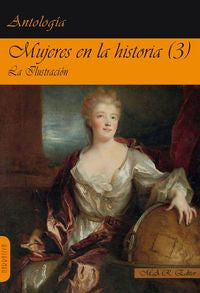 Mujeres en la historia (3) La Ilustración., de Montagu, Mary | portada del libro