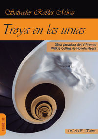 Troya en las urnas, de Robles Miras, Salvador | portada del libro