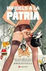 Infidels a la pàtria, de Panyella Ferreres, Jordi | portada del libro