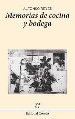 Memorias de cocina y bodega, de Reyes Ochoa, Alfonso | portada del libro
