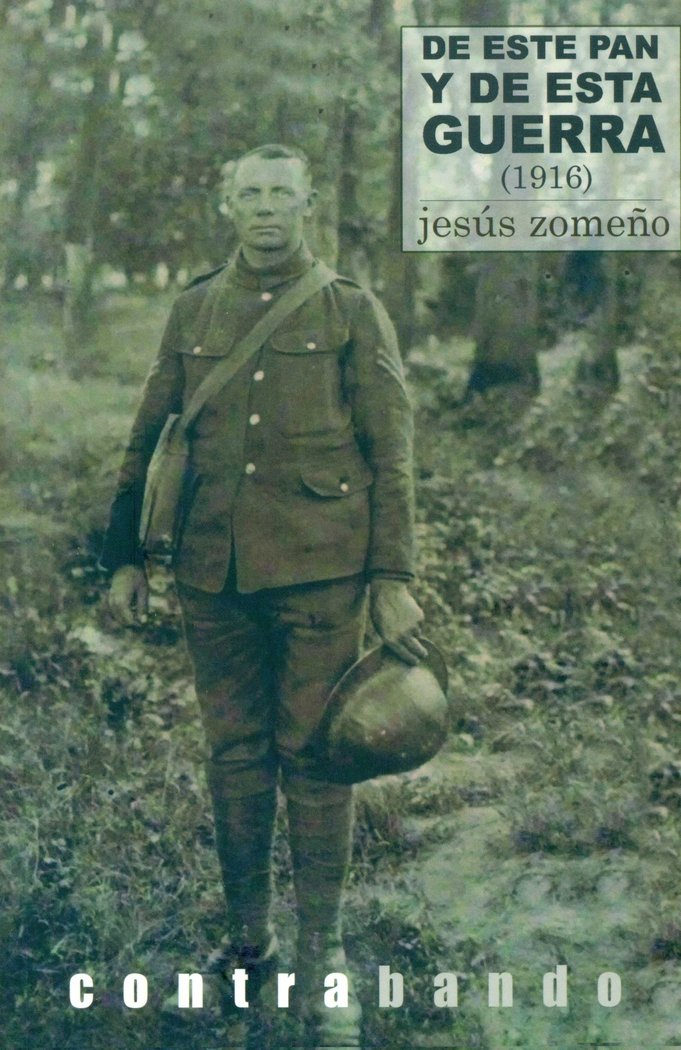 De este pan y de esta guerra, de ZOMEÑO NICOLAS, JESUS | portada del libro