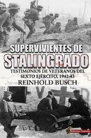 Supervivientes de Stalingrado, de Busch, Reinhold | portada del libro