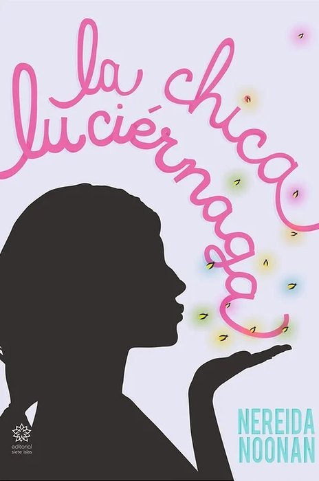 La chica luciérnaga, de Noonan, Nereida | portada del libro
