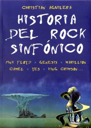 Historía del rock sinfónico, de Aguilera Crouceiro, Christian | portada del libro