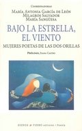 BAJO LA ESTRELLA, EL VIENTO, de GARCIA DE LEON, MARIA ANTONIA | portada del libro