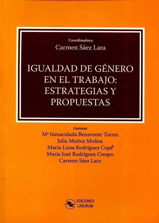 IGUALDAD DE GENERO EN EL TRABAJO: ESTRATEGIAS Y PROPUESTAS, de SAEZ LARA | portada del libro