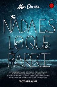 NADA ES LO QUE PARECE, de Carrión Villar, Mar | portada del libro
