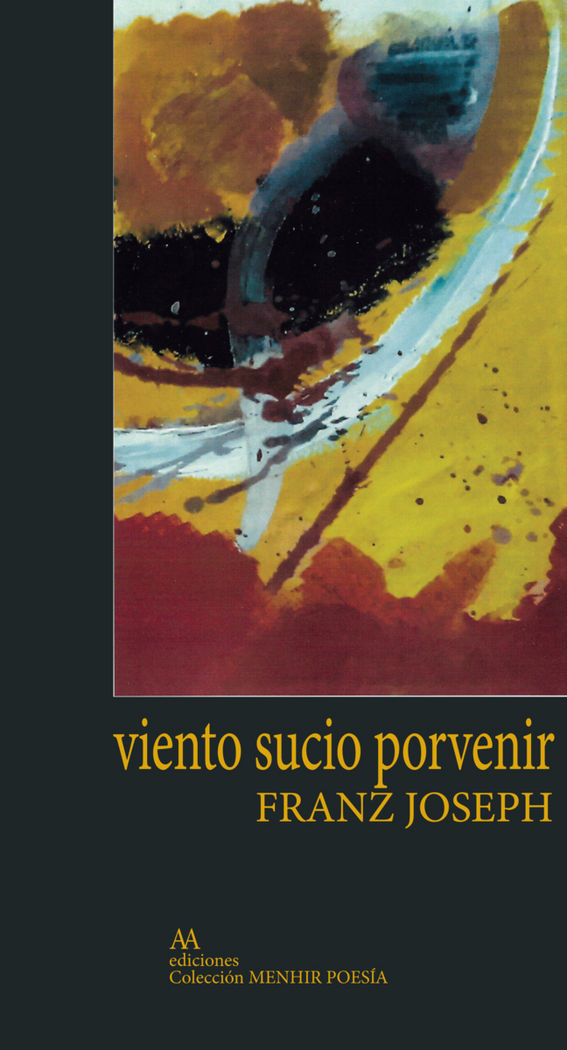 VIENTO SUCIO PORVENIR, de FRANZ JOSEPH | portada del libro