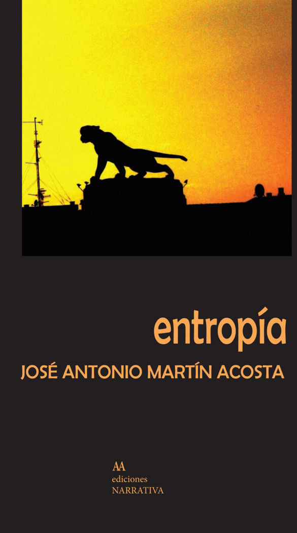 ENTROPíA, de JOSé ANTONIO MARTíN ACOSTA | portada del libro