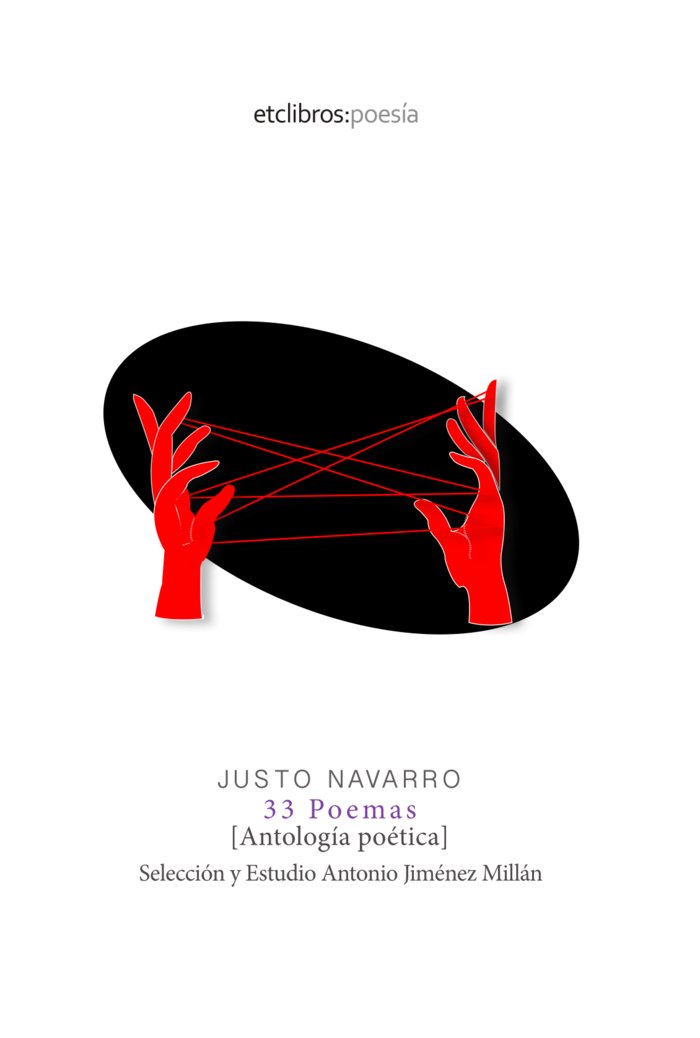 33 poemas (1976-2010), de Navarro, Justo | portada del libro