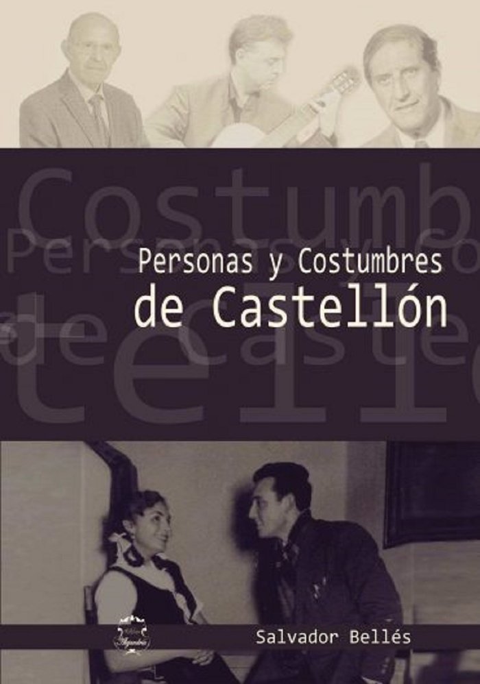 Personas y costumbres de Castellón, de BELLÉS, SALVADOR | portada del libro