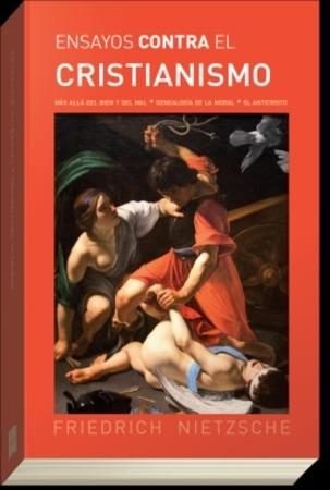 ENSAYOS CONTRA EL CRISTIANISMO, de NIETZSCHE | portada del libro