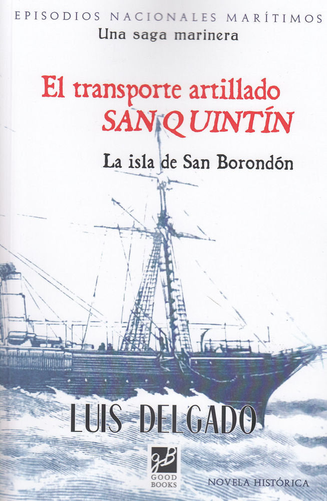 TRANSPORTE ARTILLADO SAN QUINTIN, EL, de DELGADO, LUIS, | portada del libro