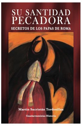 Su Santidad Pecadora, de Sacristán Tordesillas, Martín | portada del libro