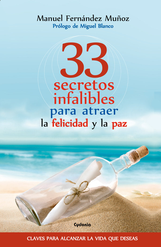 33 secretos infalibles para atraer la felicidad y la paz, de Fernández Muñoz, Manuel | portada del libro