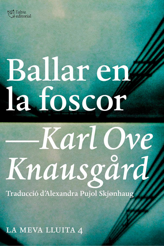 Ballar en la foscor, de Knausgård, Karl Ove | portada del libro