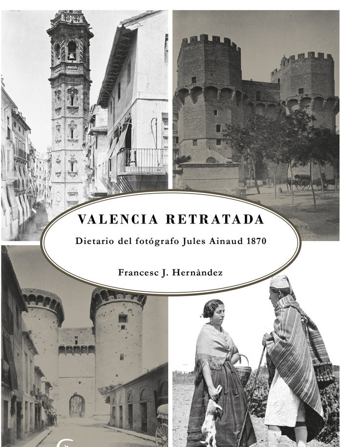 La Valencia retratada, de Hernàndez Dobón, Francesc J. | portada del libro