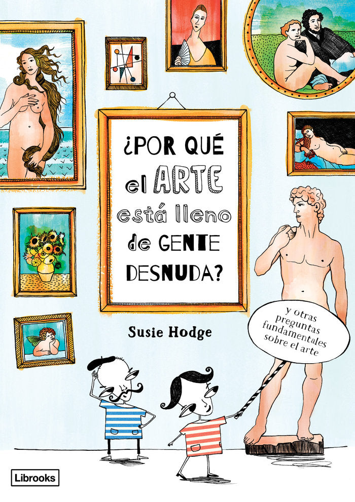 ¿Por qué el arte está lleno de gente desnuda?, de Hodge, Susie | portada del libro
