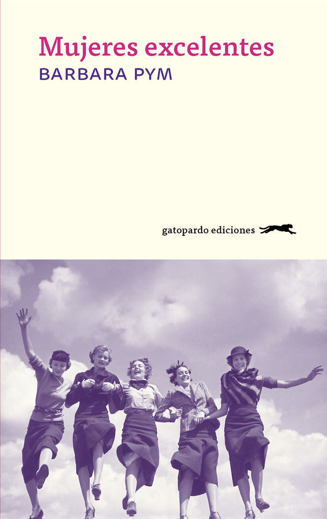 Mujeres excelentes, de Pym, Barbara | portada del libro